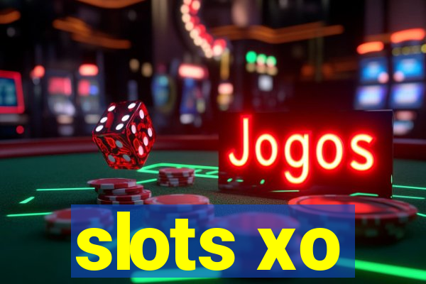 slots xo